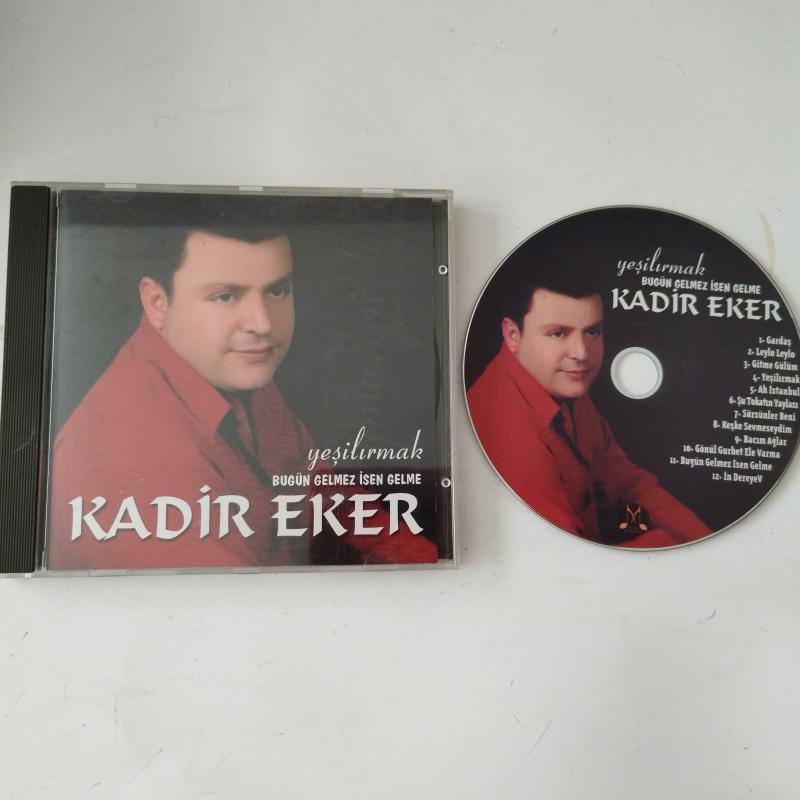 Kadir Eker  – yeşilırmak /Bugün Gelmez İsen gelme  -   Türkiye Basım - 2. El CD Albüm