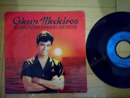 GLENN MEDEIROS - NOTHING’S GONNA CHANGE MY LOVE FOR YOU - 1987 FRANSA BASIM  45 LİK PLAK