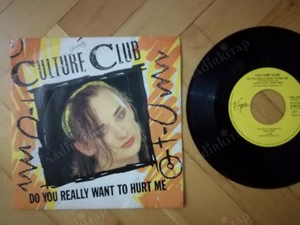 CULTURE CLUB - DO YOU REALLY WANT TO HURT ME -1982 FRANSA BASIM 45 LİK PLAK