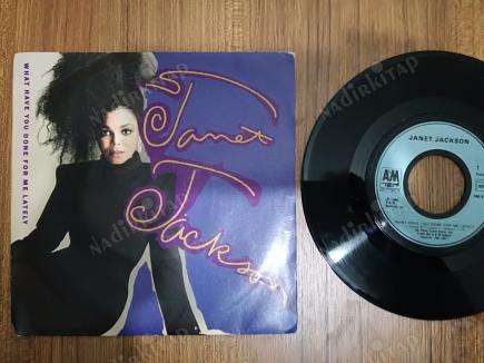 JANET JACKSON -  WHAT HAVE YOU DONE FOR ME LATELY - 1986 FRANSA BASIM 45 LİK PLAK