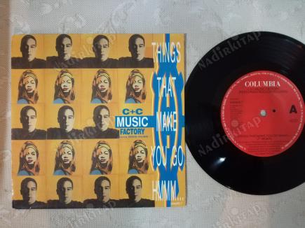 C & C MUSIC FACTORY - THINGS THAT MAKE YOU GO HMMM... - 1991 HOLLANDA BASIM 45 LİK PLAK