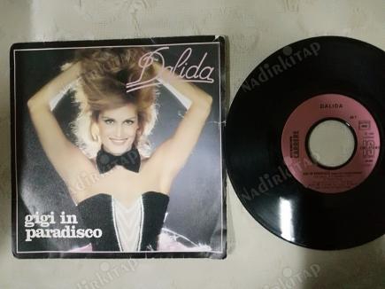 DALIDA - GIGI IN PARADISCO - 1980 FRANSA BASIM 45 LİK PLAK