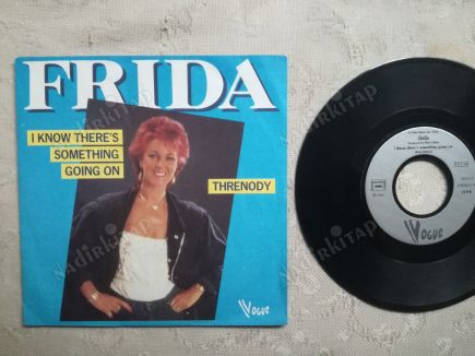 FRIDA - I KNOW THERE’S SOMETHING GOING ON - 1982 FRANSA  BASIM 45 LİK  PLAK