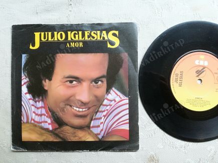 JULIO IGLESIAS - AMOR -1982 İNGİLTERE BASIM 45 LİK PLAK