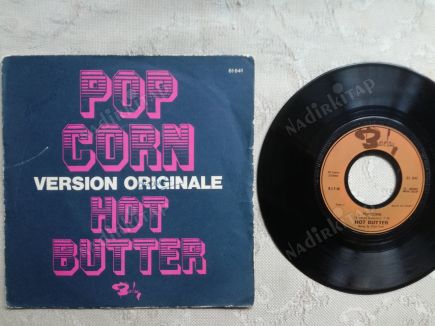 HOT BUTTER- POPCORN(VERSION ORIGINALE) - 1972 FRANSA BASIM 45 LİK PLAK