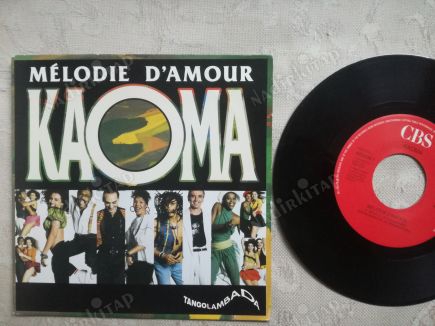 KAOMA - MELODIE D’AMOUR - 1989 HOLLANDA BASIM 45 LİK PLAK