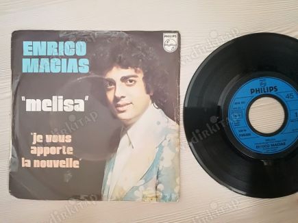 ENRICO MACIAS-MELISA-1975 FRANSA BASIM 45 LİK PLAK