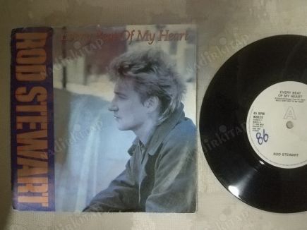 ROD STEWART - EVERY BEAT OF MY HEART - 1988 İNGİLTERE BASIM 45 LİK PLAK