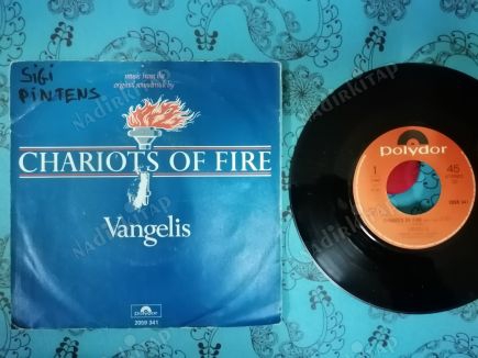 VANGELIS - CHARIOTS OF FIRE - 1981 HOLLANDA BASIM  45’LİK  PLAK