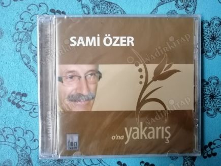 SAMİ ÖZER -O’na Yakarış-Müzik CD-(Açılmamış Ambalajında )