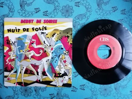 DEBUT DE SOIREE - NUIT DE FOLIE-1988 HOLLANDA  BASIM 45 LİK PLAK