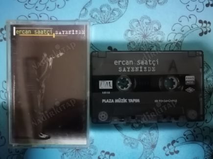 ERCAN SAATÇİ-SAYENİZDE -1995 BASIM  KASET