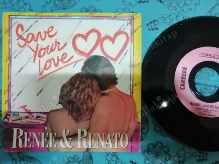 RENEE & RENATO - SAVE YOUR LOVE-1982 FRANSA BASIM 45 LİK PLAK