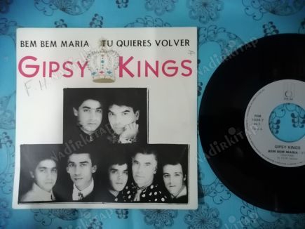 GIPSY KINGS - BEM BEM MARIA - 1988 FRANSA BASIM 45 LİK PLAK