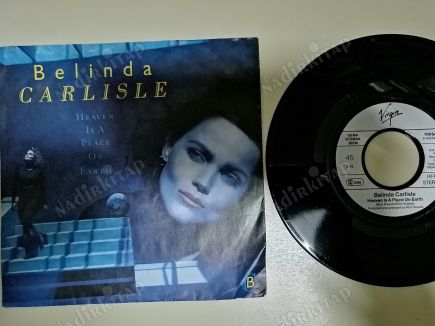 BELINDA CARLISLE - HEAVEN IS A PLACE ON EARTH - 1987 ALMANYA BASIM 45 LİK PLAK