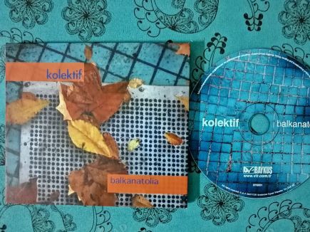 Kolektif / Balkanatolia -  CD ALBÜM / 2005 TÜRKİYE BASIM