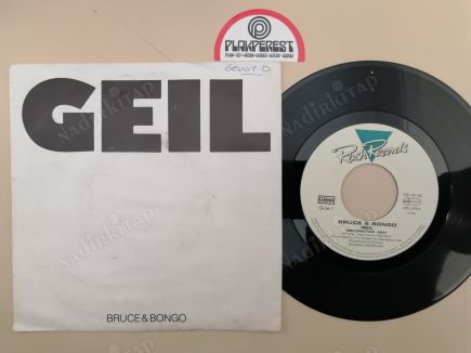 BRUCE & BONGO -  GEIL - 1986 ALMANYA BASIM 45 LİK PLAK