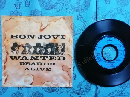 BON JOVI - WANTED DEAD OR ALIVE -  1986 ALMANYA   BASIM 45 LİK PLAK