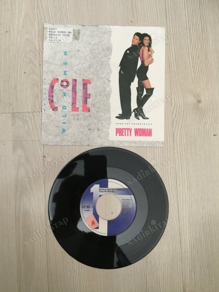 NATALIE COLE - WILD WOMAN DO (PRETTY WOMAN SOUNDTRACK) - 1990 USA  BASIM 45 LİK PLAK