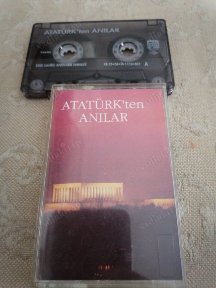 ATATÜRK’TEN ANILAR  Eser Sahibi:ANITKABİR DERNEĞİ  /  1995 TÜRKİYE    BASIM ( KASET )