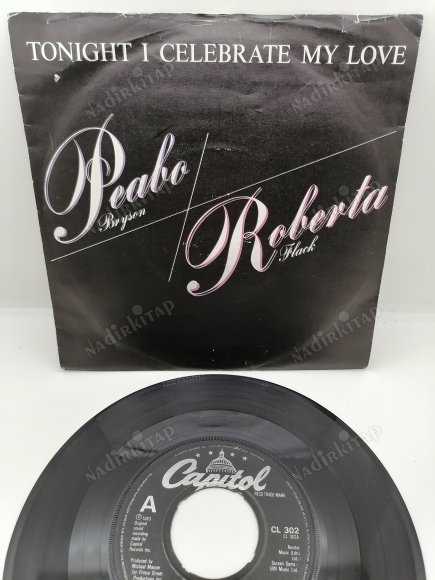 ROBERTA FLACK / PEABO BRYSON  - TONIGHT I CELEBRATE MY LOVE - 1983 İNGİLTERE BASIM 45 LİK PLAK