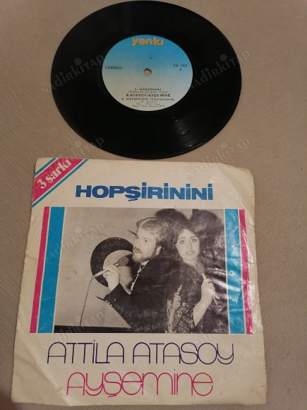 ATTİLA ATASOY-AYŞE MİNE-DAĞHAN  Hopşirinini/Bir Dünya Kuralım /Bir Büyük Kent Şarkısı  *1979 Basım EP (Extended Play 4 Şarkı İhtiva Eder)  Türkçe Plak