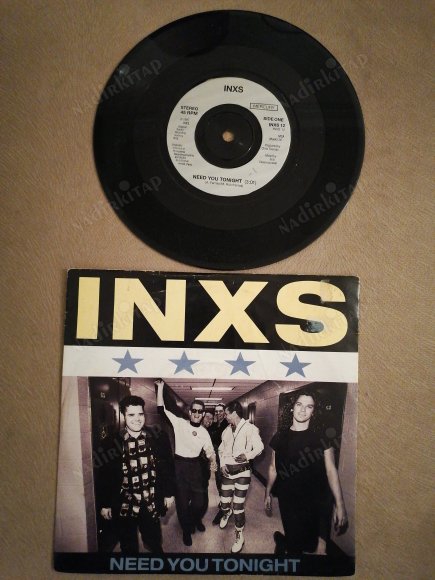 INXS - NEED YOU TONIGHT  - 1987 İNGİLTERE  BASIM  45 LİK PLAK