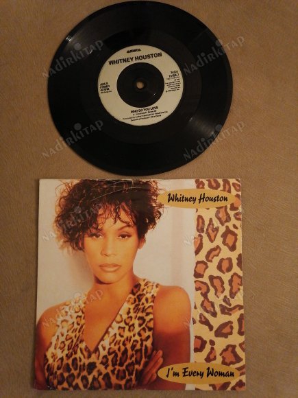 WHITNEY HOUSTON - I’M EVERY WOMAN  -1992 İNGİLTERE BASIM 45 LİK PLAK