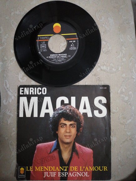 ENRICO MACIAS-LE MEDIANT DE L’AMOUR(DONNEZ DONNEZ)-1980 FRANSA  BASIM 45 LİK PLAK