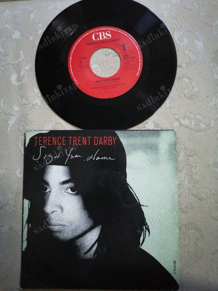 TERENCE D’ARBY - SIGN YOUR NAME 1987 HOLLANDA BASIM 45 LİK PLAK