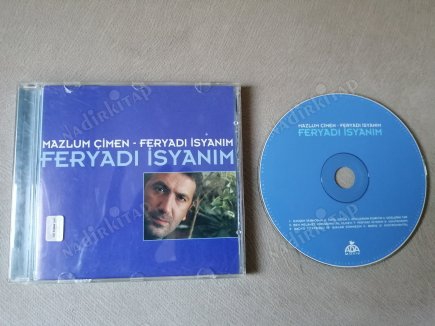 MAZLUM ÇİMEN - FERYADI İSYANIM - 2002  TÜRKİYE BASIM ALBÜM CD