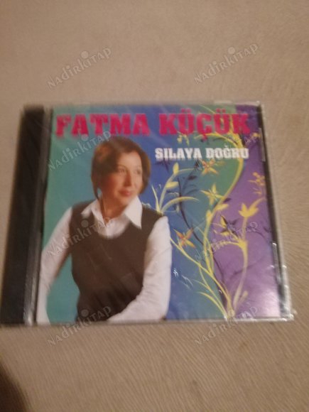 FATMA KÜÇÜK - SILAYA DOĞRU  -  TÜRKİYE   BASIM ALBÜM CD - AÇILMAMIŞ AMBALAJINDA