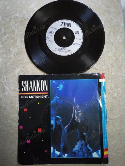 SHANNON - GIVE ME TONIGHT  - 1984 İNGİLTERE   BASIM 45 LİK PLAK