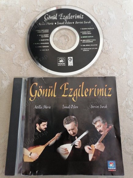 GÖNÜL EZGİLERİMİZ ( ATİLLA MERİÇ / İSMAİL ÖZDEN / SERVET SARAK ) - 1998  TÜRKİYE BASIM -  CD ALBÜM