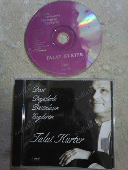 TALAT KURTER - DOST DEYİŞLERLE BÜTÜNLEŞEN EZGİLERİM  - TÜRKİYE BASIM -   CD ALBÜM