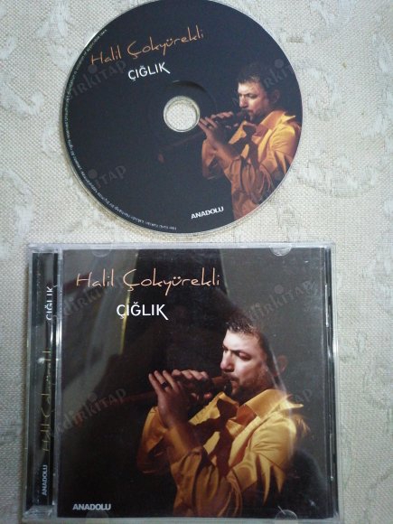 HALİL ÇOKYÜREKLİ - ÇIĞLIK -   TÜRKİYE BASIM -   CD ALBÜM