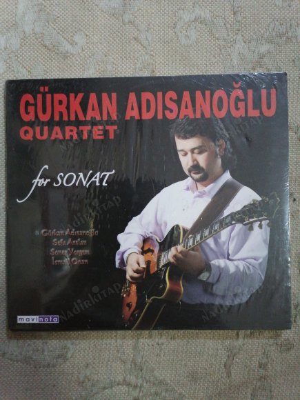 GÜRKAN ADISANOĞLU  QUARTET - FOR SONAT 2007 TÜRKİYE  BASIM CD ALBÜM - AÇILMAMIŞ AMBALAJINDA