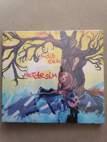 EDİB ÇAKIR - NERDESİN - 2012  TÜRKİYE  BASIM  ALBÜM CD - AÇILMAMIŞ AMBALAJINDA