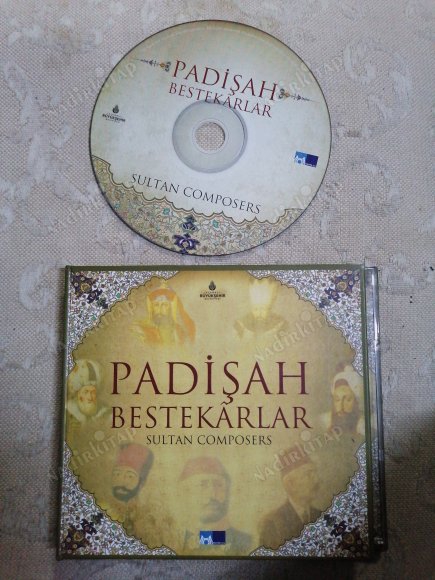 PADİŞAH BESTEKARLAR / SULTAN COMPOSERS -  TÜRKİYE  BASIM CD ALBUM - İMZALI (MÜZİK DİREKTÖRÜ SERKAN AKGÜN’DEN İMZALI )