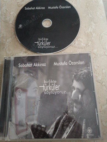 SABAHAT AKKİRAZ / MUSTAFA ÖZARSLAN - BİRLİKTE TÜRKÜLER SÖYLÜYORUZ -  TÜRKİYE  BASIM CD ALBÜM