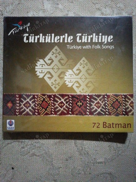 TÜRKÜLERLE TÜRKİYE ( TÜRKİYE WITH FOLK SONGS )  - 72 BATMAN   - TÜRKİYE  BASIM CD ALBÜM - AÇILMAMIŞ AMBALAJINDA