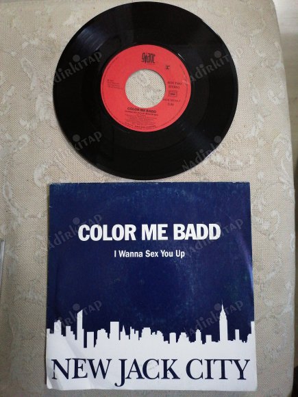 COLOR ME BADD - I WANNA SEX YOU UP - 1991 FRANSA  BASIM  45 LİK PLAK