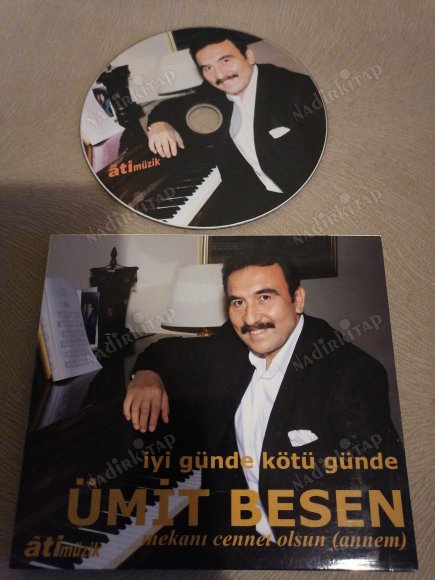 ÜMİT BESEN - İYİ GÜNDE KÖTÜ GÜNDE   - TÜRKİYE  BASIM ALBÜM CD