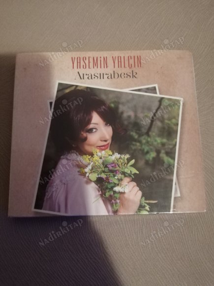 YASEMİN YALÇIN - ARASIRABESK-  ALBÜM CD  - 2014 TÜRKİYE BASIM  - AÇILMAMIŞ AMBALAJINDA