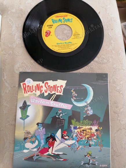 ROLLING STONES - HARLEM SHUFFLE / HAD IT WITH YOU  - 1986 AVRUPA BASIM   BASIM 45 LİK PLAK