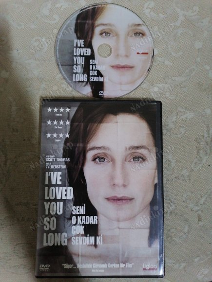 SENİ O KADAR ÇOK SEVDİM Kİ / I’VE LOVED YOU SO LONG  - BİR PHILIPPE CLAUDEL FİLMİ -113 DAKİKA  TÜRKİYE BASIM - DVD  FİLM