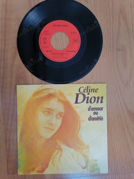 CELINE DION - D’AMOUR OU D’AMITIE/VISA POUR LES BEAUX JOURS-1982 FRANSA BASIM 45 LİK PLAK