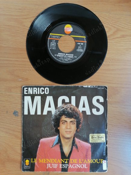 ENRICO MACIAS - LE MEDIANT DE L’AMOUR (DONNEZ DONNEZ)-1980 FRANSA BASIM 45 LİK PLAK