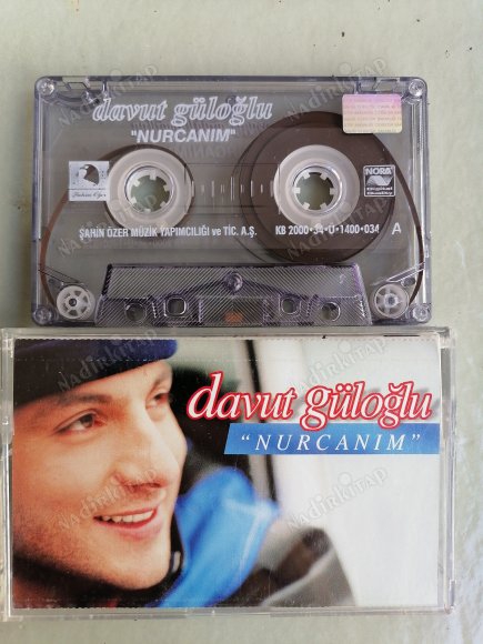 DAVUT GÜLOĞLU - NURCANIM - 2000 TÜRKİYE BASIM KASET ALBÜM