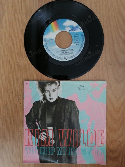 KIM WILDE - YOU KEEP ME HANGIN’ ON - 1986 ALMANYA  BASIM 45 LİK PLAK